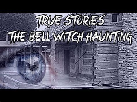 Spirits from the Past: The Bell Witch Haunting